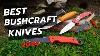 7 Top Survival Knives For A Perfect Bushcraft Experience