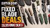 Amazon Fixed Blade Deal Alert U0026 10 Knife Specials