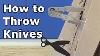 How To Throw Knives